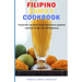 Filipino Family Cookbook: Favorite recipes from delicious popular cuisine from the Philippines