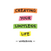 Creating Your Limitless Life Workbook