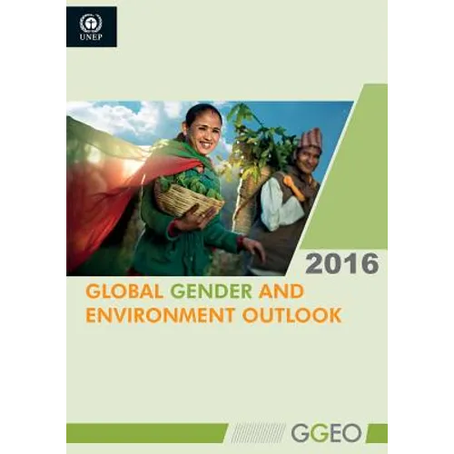 Global Gender and Environment Outlook 2016