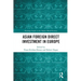 Asian Foreign Direct Investment in Europe