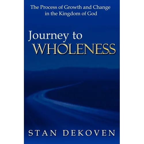 Journey To Wholeness