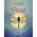 The Power of the Pause: A Course & Workbook towards Greater Mind-Body Connection and Improved Resilience