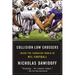Collision Low Crossers: Inside the Turbulent World of NFL Football
