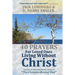 40 Prayers for Loved Ones Living Without Christ