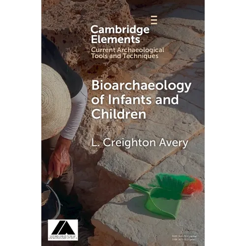 Bioarchaeology of Infants and Children