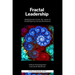 Fractal Leadership: Ideologisation from the 1960s to Contemporary Social Movements