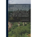 A History of the Schenectady Patent in the Dutch and English Times, by J. Pearson and Others. Ed. by J.W. Macmurray