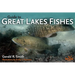 Guide to Great Lakes Fishes