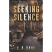 Seeking Silence: The Silent Lands Chronicles Book Two