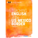 Perspectives on Teaching English at the U.S.-Mexico Border