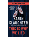This Is Why We Lied: A Will Trent Thriller