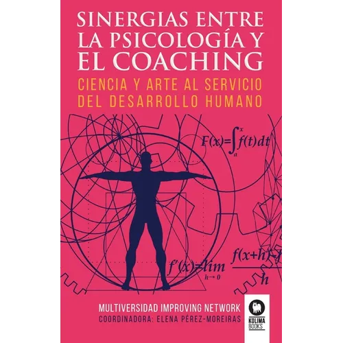 Sinergias entre la psicología y el coaching: Ciencia y arte al servicio del desarrollo humano
