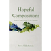 Hopeful Compositions: Sermons from Partway Up the Mountain