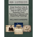 Great Southern Gas & Oil Co V. Logan Natural Gas & Fuel Co U.S. Supreme Court Transcript of Record with Supporting Pleadings