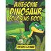 Awesome Dinosaur Coloring Book - For Kids 4-8 Years Old: 35 Awesome Dinosaur Coloring Book For Kids Age 4-8