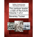 The Partisan Leader: A Tale of the Future. Volume 1 of 2