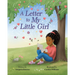 A Letter to My Little Girl