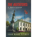 The Agitators: A Reminiscence