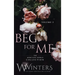 Beg For Me: Volume 2