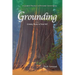 Grounding: Coming Home to Your Self