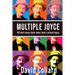 Multiple Joyce: One Hundred Short Essays about James Joyce's Cultural Legacy