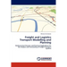 Freight and Logistics Transport Modelling and Planning