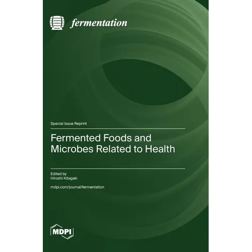 Fermented Foods and Microbes Related to Health