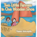 Two Little Farmers in One Wooden Shoe