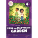 Paul and Matthew's Garden: Level 4f (Ew/Oe/Au)