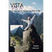 Vista: Life and getting where you want to be