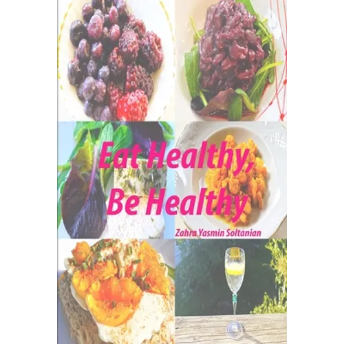 Eat Healthy, Be Healthy