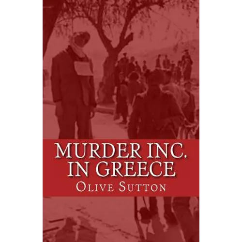 Murder Inc. in Greece