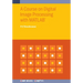 A Course on Digital Image Processing with MATLAB(R)