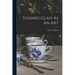 Stained Glass As An Art