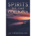 Spirits of the Columbia: Sotc