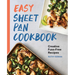 Easy Sheet Pan Cookbook: Creative, Fuss-Free Recipes