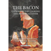 The Bacon Cookbook for Cooking the Best Meals Ever: The Perfect Recipes for Bacon Lovers