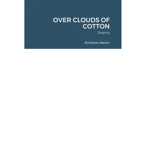 Over Clouds of Cotton: Poems