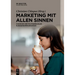 Marketing Mit Allen Sinnen: Chancen Der Multisensualen Kundenkommunikation