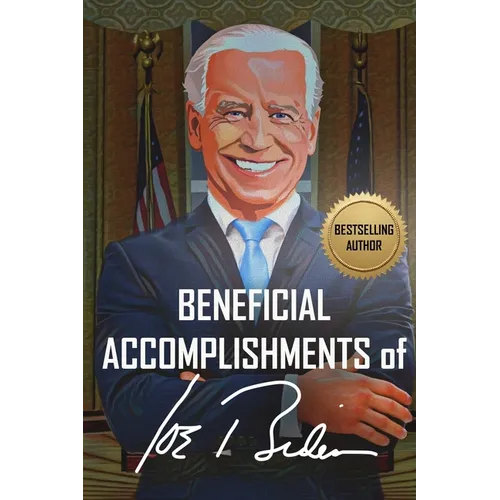 Beneficial Accomplishments of Joe Biden (It is blank - it is a joke, so is he!)