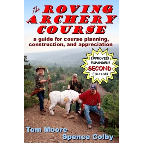The Roving Archery Course: A guide for course planning, construction, and appreciation