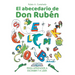 El abecedario de Don Rubén: Para Aprender a Escribir Y a Leer