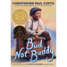Bud, Not Buddy: (Newbery Medal Winner)