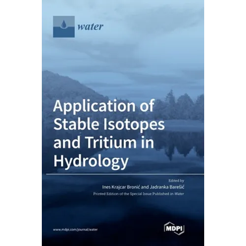 Application of Stable Isotopes and Tritium in Hydrology