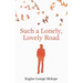 Such a Lonely, Lovely Road