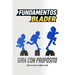 Fundamentos Blader: Gira con Propósito