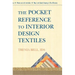 The Pocket Reference To Interior Design Textiles
