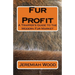 Fur Profit: A Trapper's Guide to the Modern Fur Market