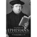 Ephesians: Unraveling the Mystery of God 1:1-14 Volume 1
