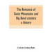 The romance of Davis Mountains and Big Bend country: a history